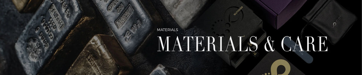 Materials & Care